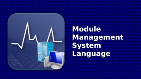 Module Management System .